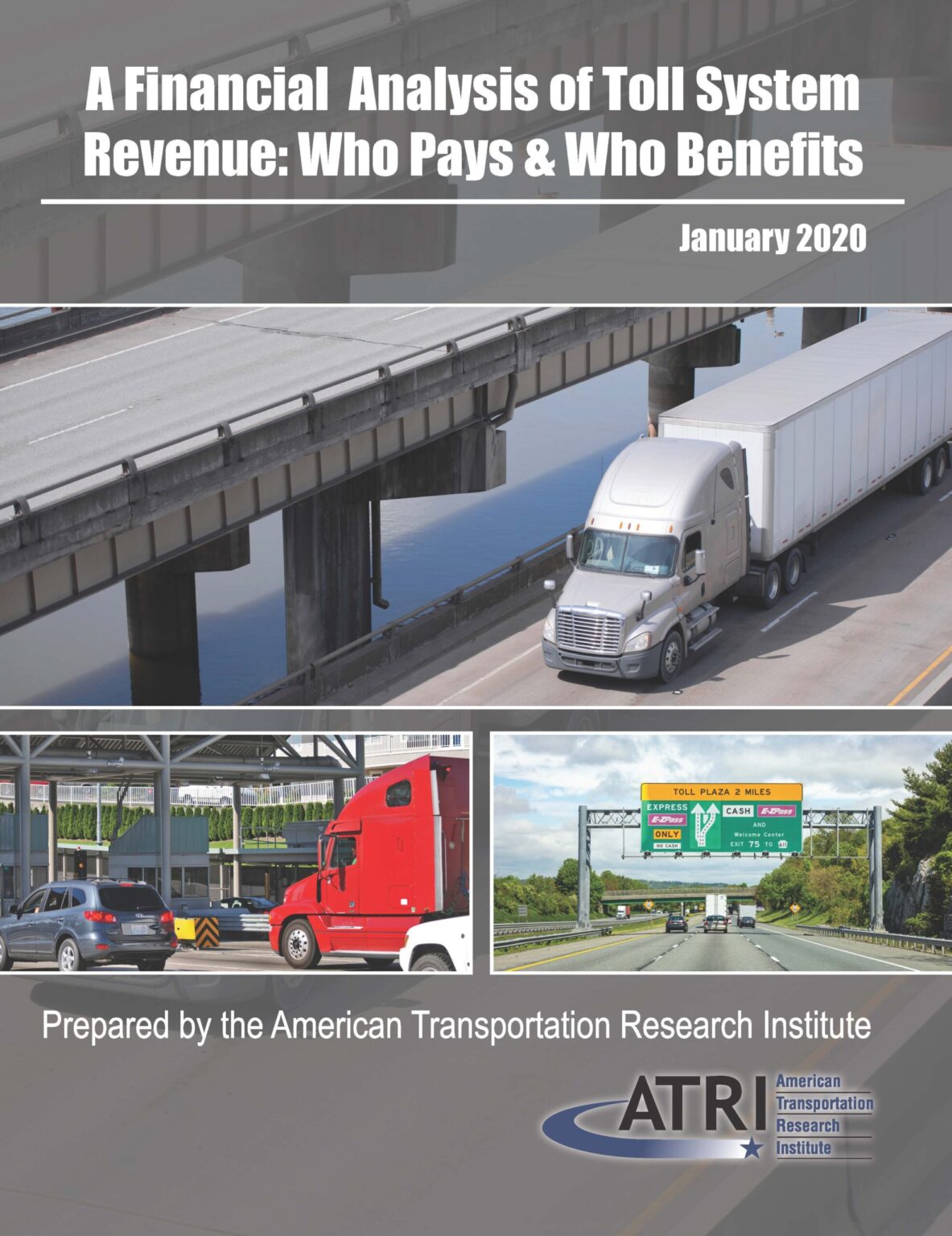 A Financial Analysis of Toll System Revenue: Who Pays & Who Benefits